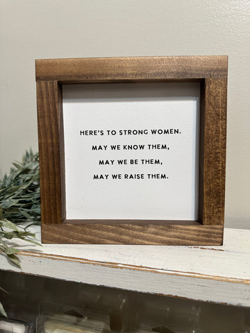 Here’s To Strong Women (R)