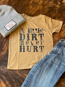 Kids A Little Dirt Never Hurt Tee