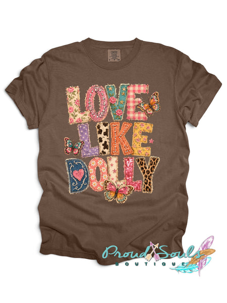 Love Like Dolly Tee PO