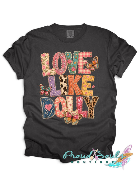 Love Like Dolly Tee PO