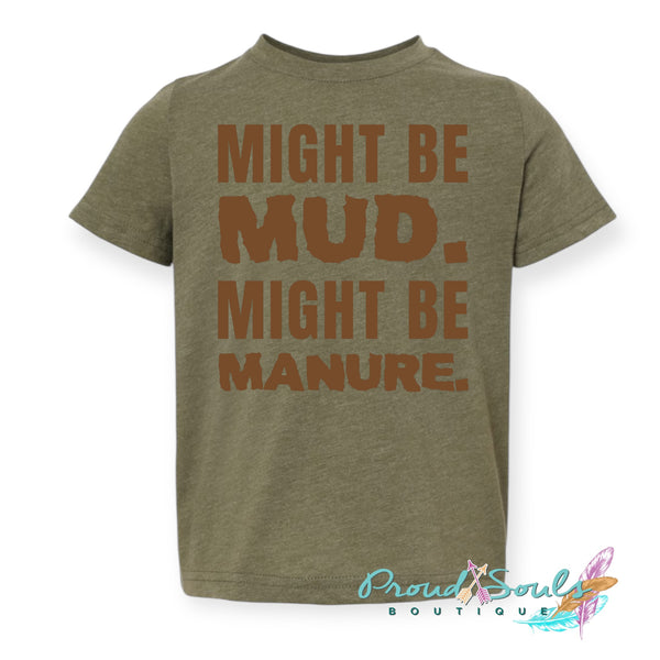 Might be Mud Might be Manure PO