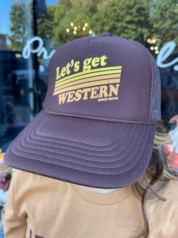 Let's Get Western Trucker Hat