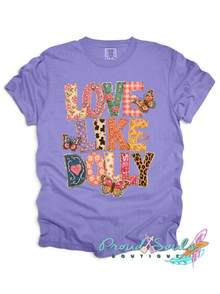 Love Like Dolly Tee PO