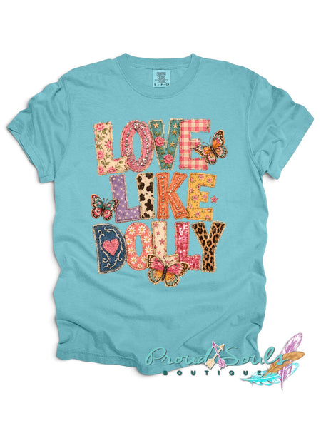 Love Like Dolly Tee PO