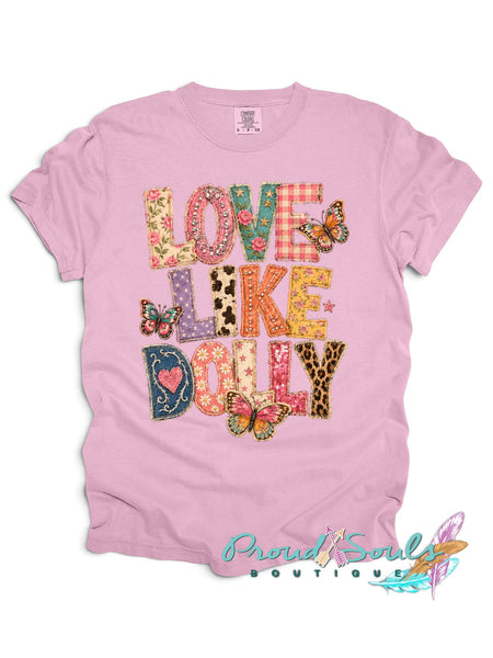 Love Like Dolly Tee PO