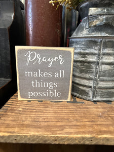 Prayer Makes All Things Possible (R)