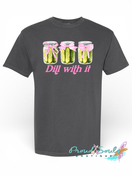 Dill With It Tee PO