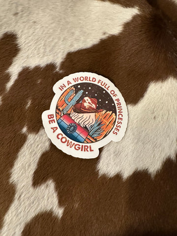 Be a Cowgirl Sticker